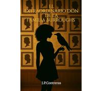 El Extraordinario Don de la Familia Burroughs