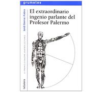 El Extraordinario Ingenio Parlante Del Profesor Palermo: 114 (Grumetes)
