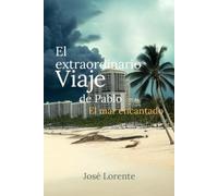 El extraordinario viaje de Pablo. El mar encantado: 3