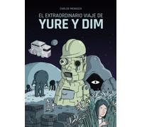 El extraordinario viaje de Yure y Dim