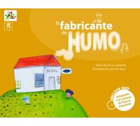 El fabricante de humo. Cuento dirigido a lectores/as a partir de 3 años adaptado a la lengua de signos española LSE.: 2 (Carambuco Cuentos)