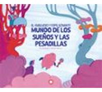 El fabuloso y espeluznante mundo de los sueños y las pesadillas