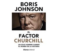 El factor Churchill: Un solo hombre cambió el rumbo de la Historia (13/20)