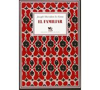 El Familiar: Seguido de Té verde (Literatura Universal)