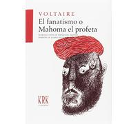 El fanatismo o Mahoma el profeta (A escena)