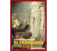 El fantasma | Arnold Bennett, Victoria León