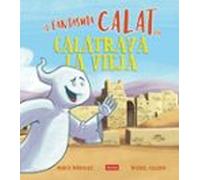 El fantasma Calat en Calatrava la Vieja