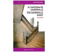 El Fantasma de Canterville/ The Canternille Ghost (ed. Bilingüe): 4 (Clásicos Bilingües)