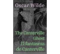 El fantasma de Canterville - The Canterville Ghost: Texto paralelo bilingüe - Bilingual edition: Inglés - Español / English - Spanish: Texto paralelo ... / English - Spanish: 5 (Ediciones Bilingues)