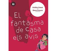 El fantasma de casa els avis (Primers Lectors)