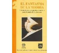 El Fantasma De La Teoria