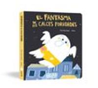 El fantasma de les calces foradades (Llibre de cartró)