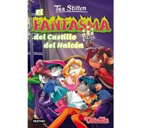 El fantasma del Castillo del Halcón: Vida en Ratford 17 (Tea Stilton)