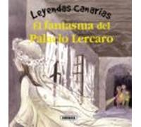 El Fantasma Del Palacio Lecaro (leyendas Canarias)