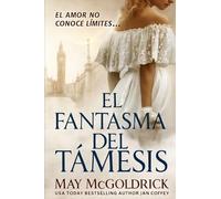 El Fantasma del Támesis: Ella no tiene nombre. Él ha perdido toda esperanza. Juntos, desentrañarán un misterio que surge de la oscuridad y el destino.