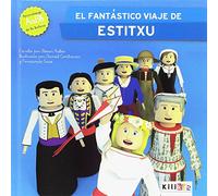 El fantástico viaje de Estitxu: 1 (Pequeños gigantes San Sebastián)