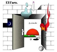 El Faro - Ay, Si Un Día