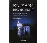 El Faro Del Silencio, Colección Novela Travel Bug (SIN COLECCION)