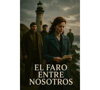 El Faro Entre Nosotros