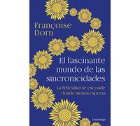 El fascinante mundo de las sincronicidades: La felicidad se esconde donde menos esperas (ENIGMAS Y CONSPIRACIONES)