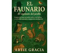 El Faunario: El vigilante del jardín
