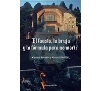 EL FAUSTO, LA BRUJA Y LA FÓRMULA PARA NO MORIR: 509 (Carena narrativa)