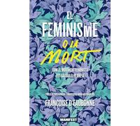 El feminisme o la mort: Com el moviment feminista pot salvar el planeta (GENERAL)