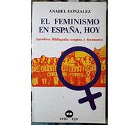 El feminismo en España, hoy (Biblioteca "Promoción del pueblo; 37)