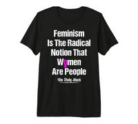 El Feminismo es la noción Radical de Que Las Mujeres Son Personas Camiseta Premium