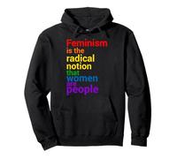 El feminismo es la noción radical de que las mujeres son personas Sudadera con Capucha