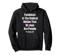 El Feminismo es la noción Radical de Que Las Mujeres Son Personas Sudadera con Capucha
