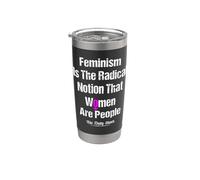 El feminismo es la noción radical de que las mujeres son personas Vaso térmico de acero inoxidable de doble pared