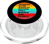 El feminismo es la noción radical que mujeres son personas PopSockets PopGrip para MagSafe