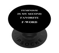 El Feminismo es mi Segunda Palabra F Favorita PopSockets PopGrip Adhesivo