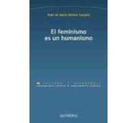 El Feminismo Es Un Humanismo