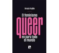 El Feminismo Queer Es Para Todo El Mundo