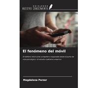 El fenómeno del móvil: El teléfono móvil como compañero inseparable desde el punto de vista psicológico. Un estudio cualitativo-empírico