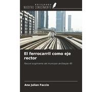 El ferrocarril como eje rector: Para el surgimiento del municipio de Estação-RS