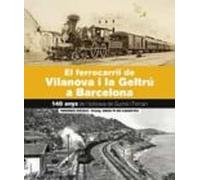 El Ferrocarril De Vilanova I La Geltru-barcelona