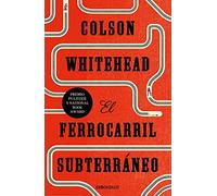El ferrocarril subterráneo (Best Seller)