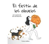 El Festín de los Abuelos: Un cuento de Día de Muertos