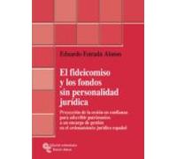 El Fideicomiso Y Los Fondos Sin Personalidad Jurídica (ebook)