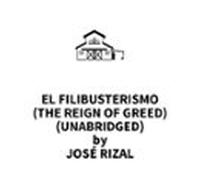 El Filibusterismo (The Reign Of Greed) (UNABRIDGED)