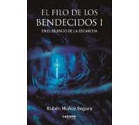 El filo de los bendecidos I. En el silencio de la escarcha