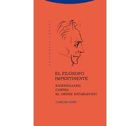 El Filósofo Impertinente: Kierkegaard contra el orden establecido (Estructuras y Procesos. Filosofía)