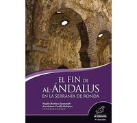 El fin de al-Ándalus en la Serranía de Ronda (4ª ed.)