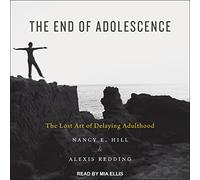 El fin de la adolescencia: el arte perdido de retrasar la edad adulta