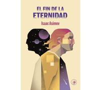 El fin de la eternidad: 8 (En Órbita)