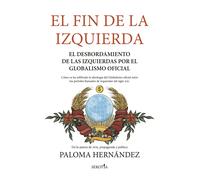 El fin de la Izquierda | Paloma Hernández