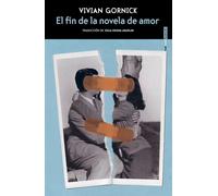 El fin de la novela de amor | Vivian Gornick, Julia Osuna Aguilar